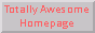 Totally Awesome Homepage